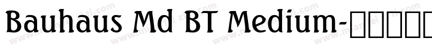 Bauhaus Md BT Medium字体转换